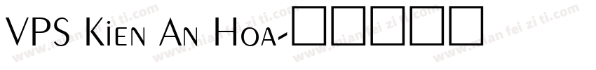 VPS Kien An Hoa字体转换